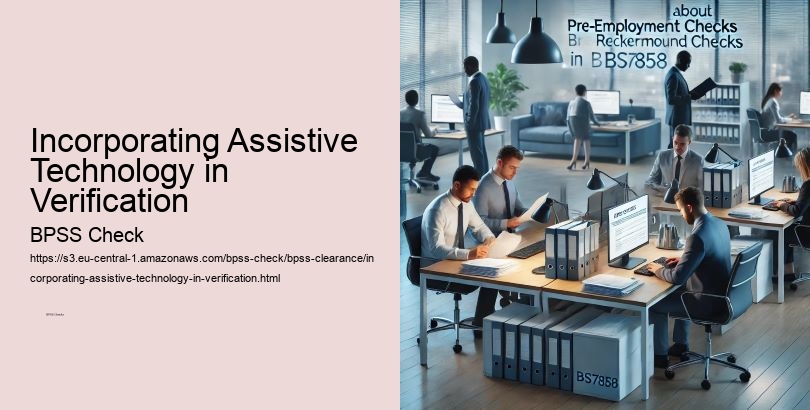 Incorporating Assistive Technology in Verification  