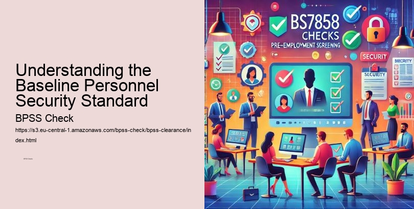 Understanding the Baseline Personnel Security Standard  