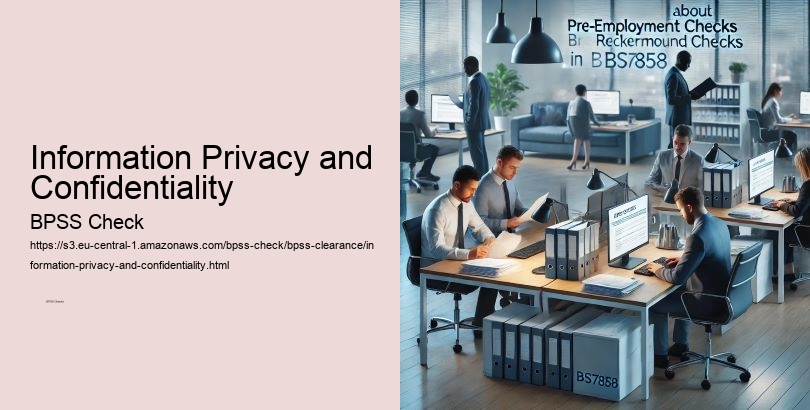 Information Privacy and Confidentiality  