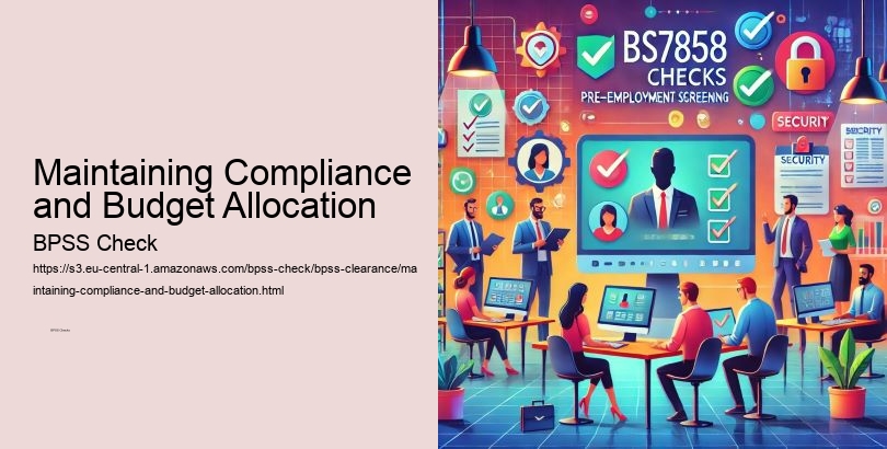 Maintaining Compliance and Budget Allocation