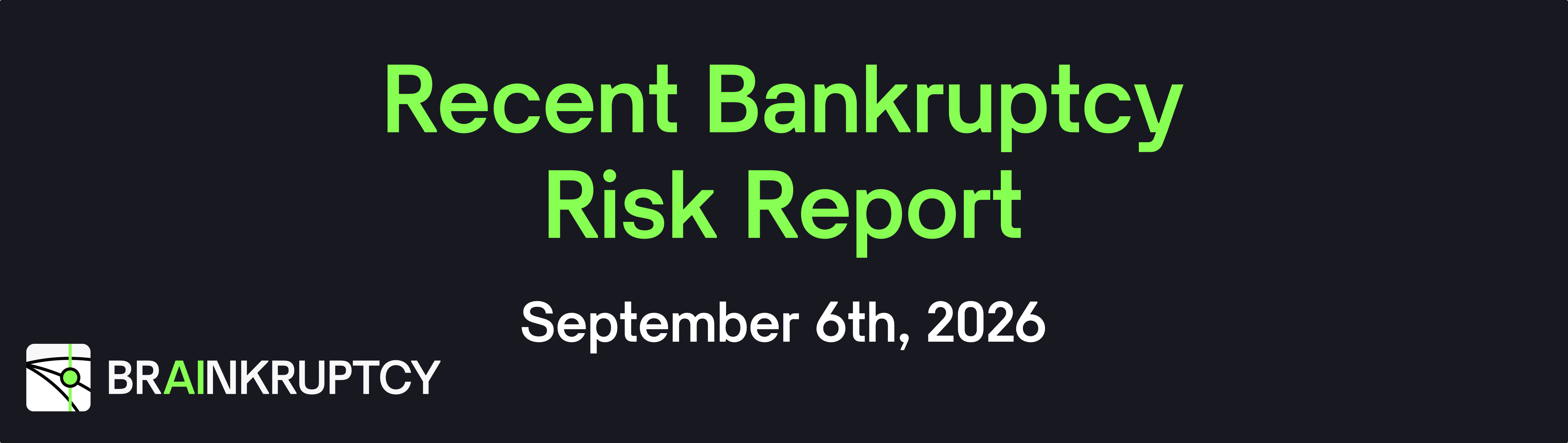 Recent Bankruptcy Risk Report