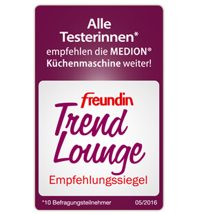 freundin Trend Lounge siegel für MEDION® Küchenmaschine freundin Trend Lounge siegel für MEDION® Küchenmaschine