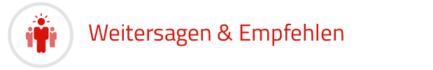 Weitersagen & Empfehlen Weitersagen & Empfehlen