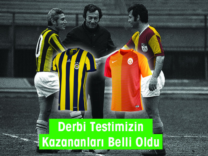 Derbi Testimizin Kazananları Belli Oldu!