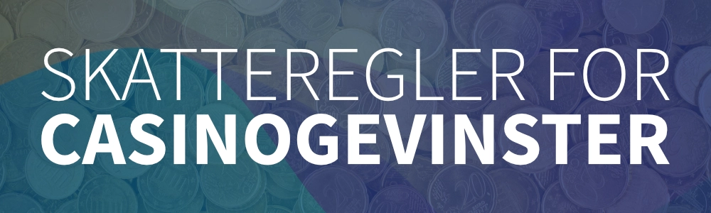 Skatteregler for casinogevinster
