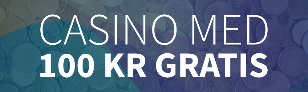 Casino med 100 kr gratis
