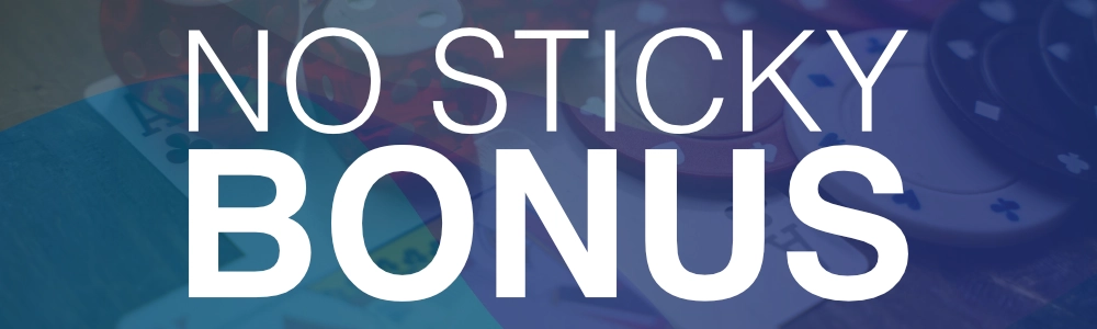 No-Sticky Bonus