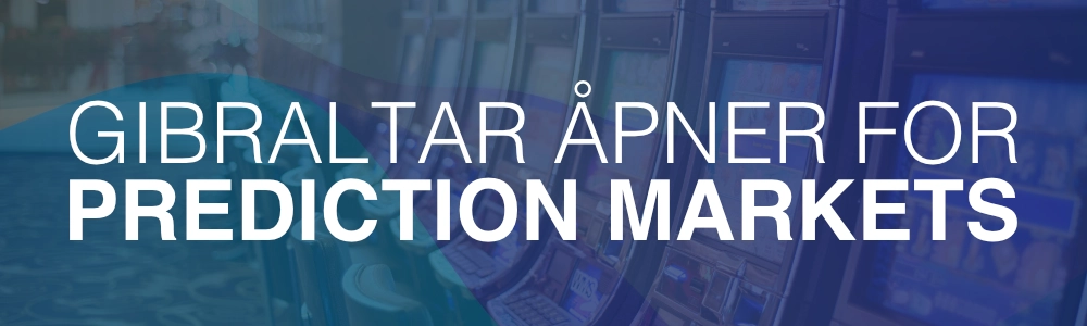 Gibraltar åpner for prediction markets