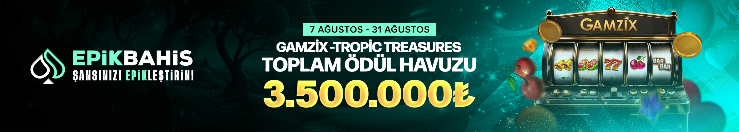 GAMZİX TROPİC TREASURES TURNUVASI