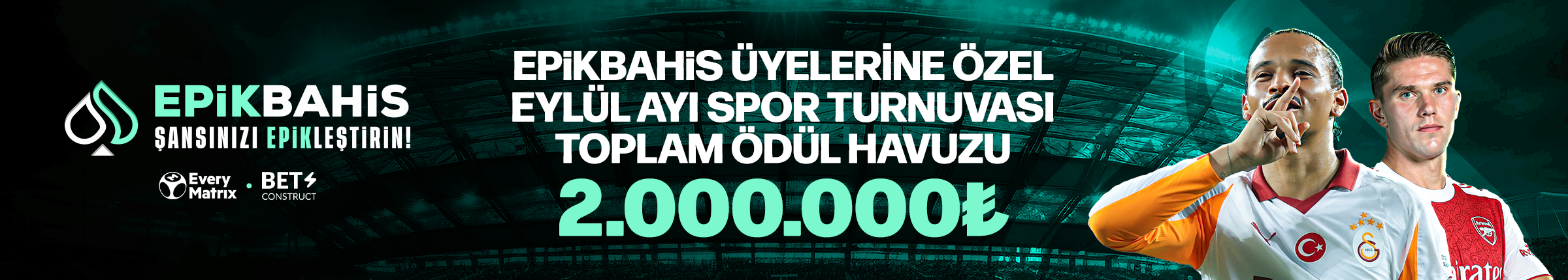 EPİKBAHİS ÜYELERİNE ÖZEL EYLÜL AYI SPOR TURNUVASI