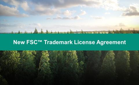 Le nouvel accord de licence  FSC™ est désormais obligatoire pour renouveler un certificat existant ou en obtenir un nouveau
