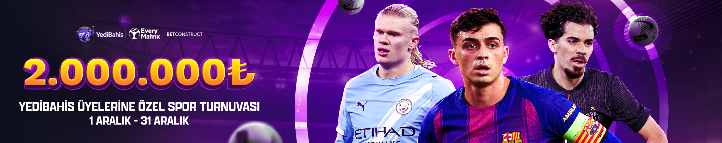 YEDİBAHİS ÜYELERİNE ÖZEL SPOR TURNUVASI