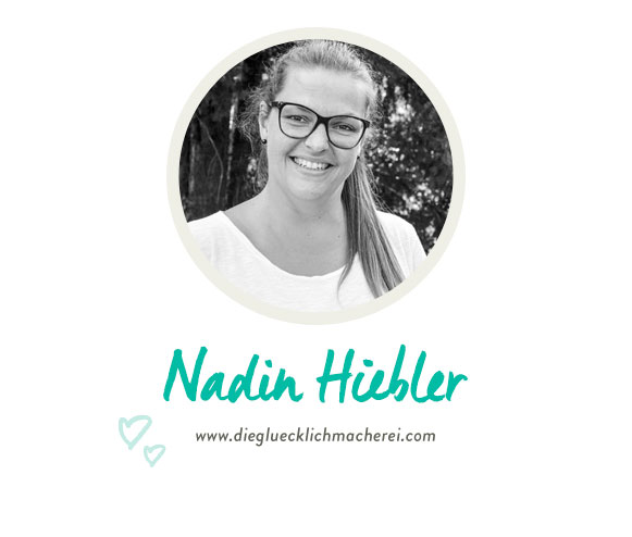 Nadin Hiebler von www.diegluecklichmacherei.com