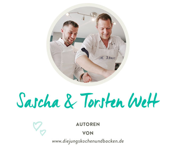 Sascha & Torsten Wett von www.diejungskochenundbacken.de