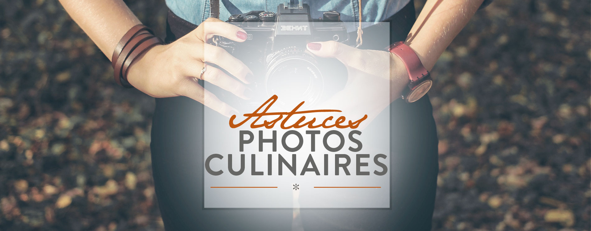astuces photos culinaires, astuces photo, conseil photographie