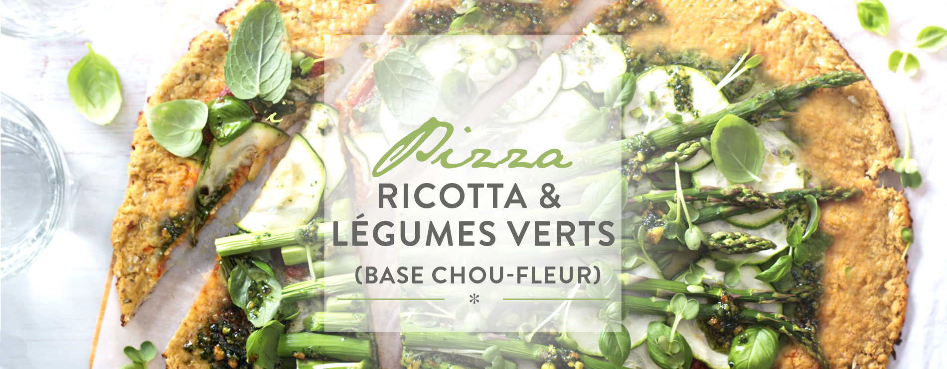pizza ricotta & légumes verts, recette pizza