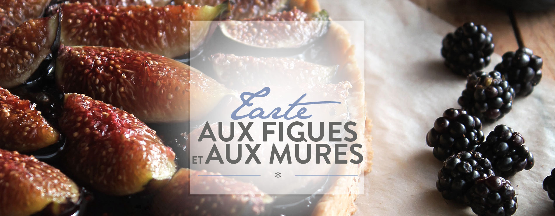 Tarte aux figues et aux mûres