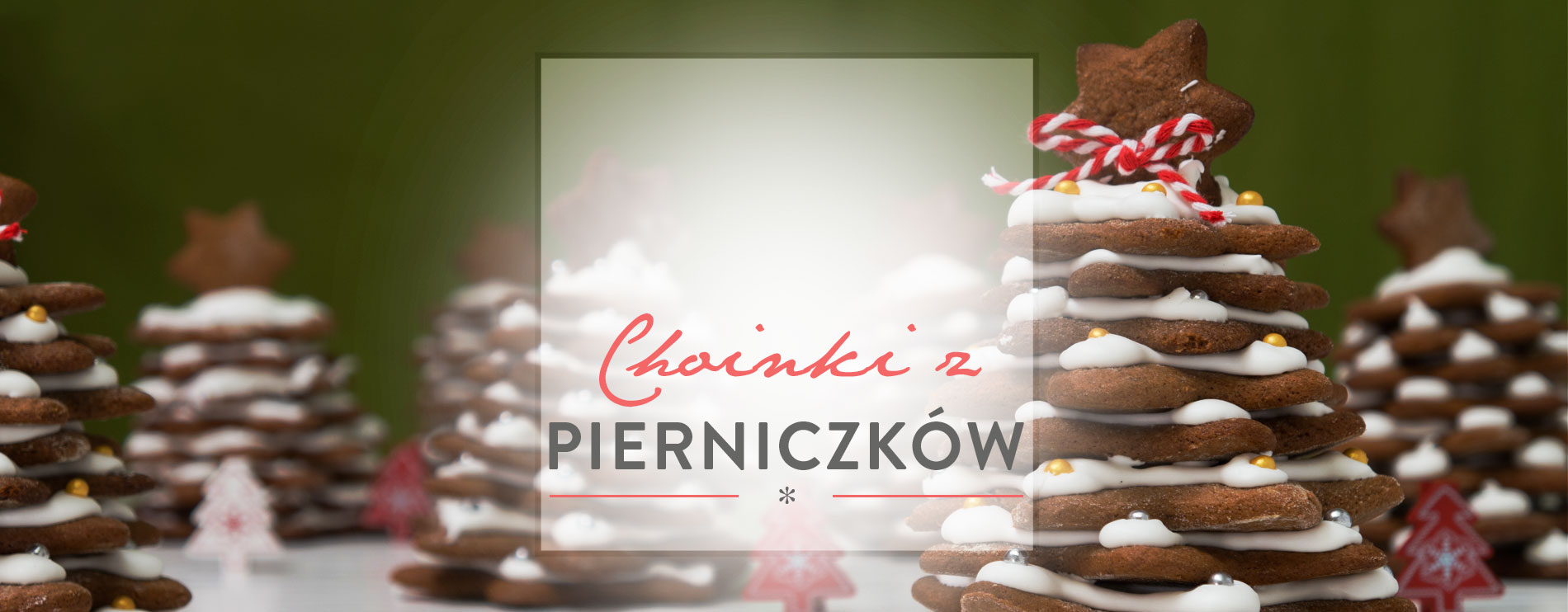 Choinki z pierniczków