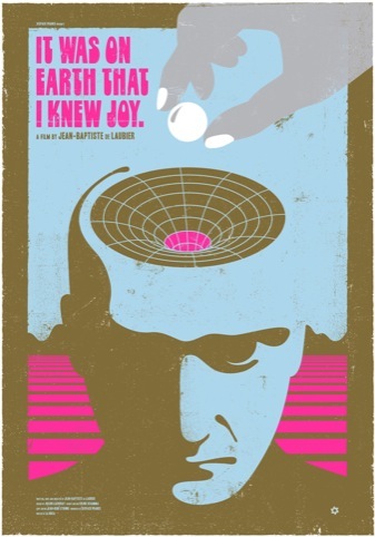 A poster for the film It Was On Earth That I Knew Joy