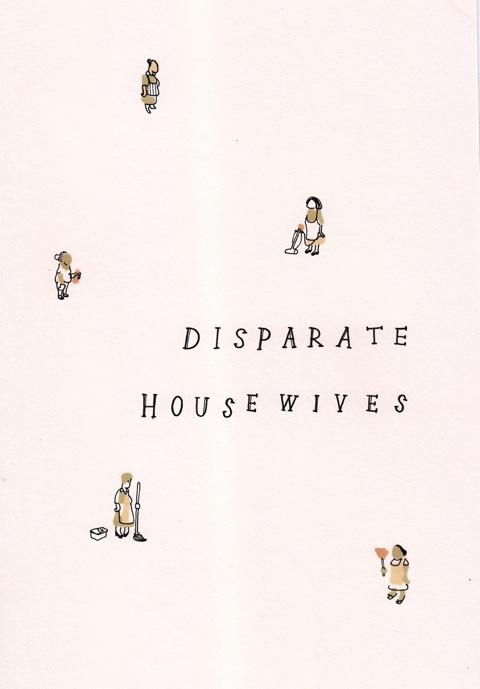 Disparate housewives