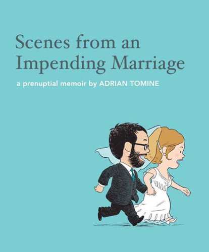 Scenes from an Impending Marriage by Adrian Tomine