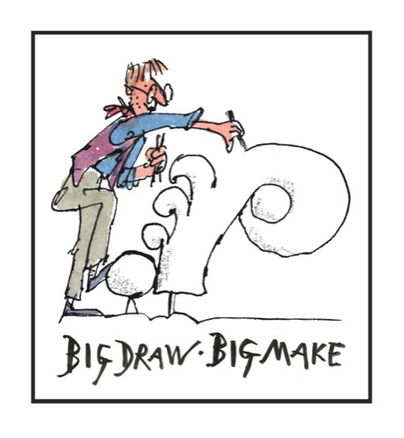 Big Draw, Big Make communications by Quentin Blake