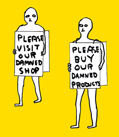 David Shrigley, Visit our Shop