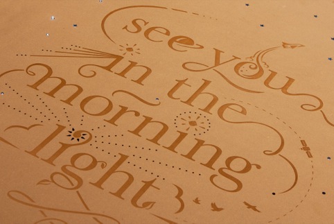 Engraved Valchromat with 'See you in the morning light' typography by Sneaky Raccoon