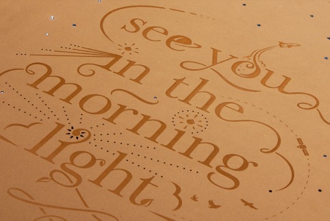 Engraved Valchromat with 'See you in the morning light' typography by Sneaky Raccoon 