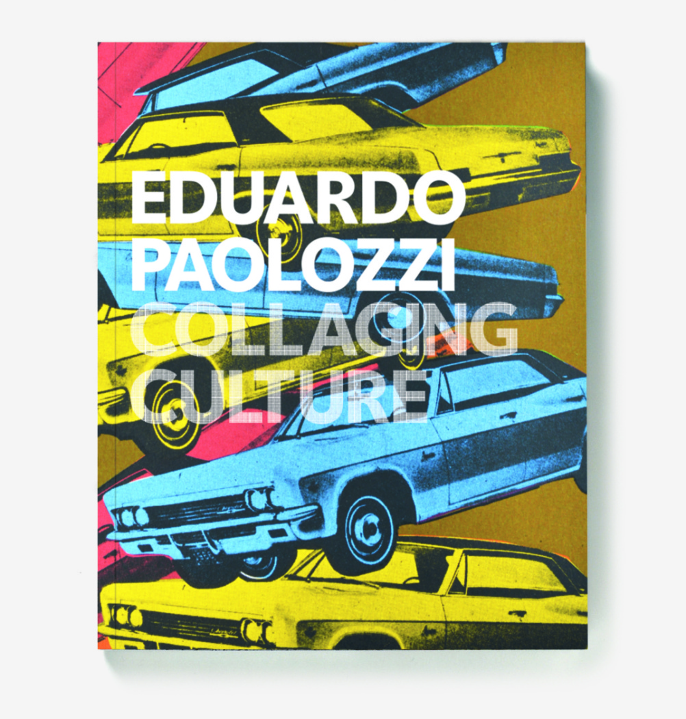 Eduardo Paolozzi: Collaging Culture book cover