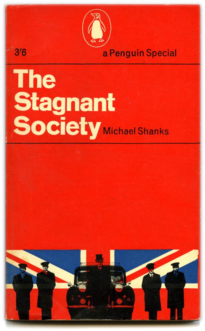 Book cover for The Stagnant Society by Michael Shanks. Design by Richard Hollis. Published by Penguin Books, London, 1961.