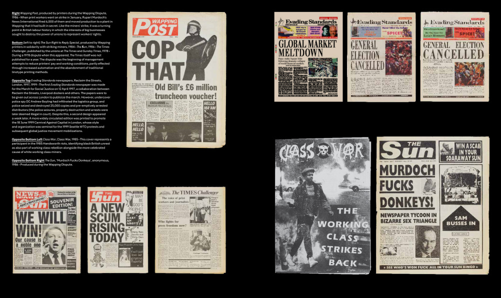 Many of these newspaper mock-ups were produced during the 1986 Wapping Dispute, when print workers went on strike  a turning point in British labour history