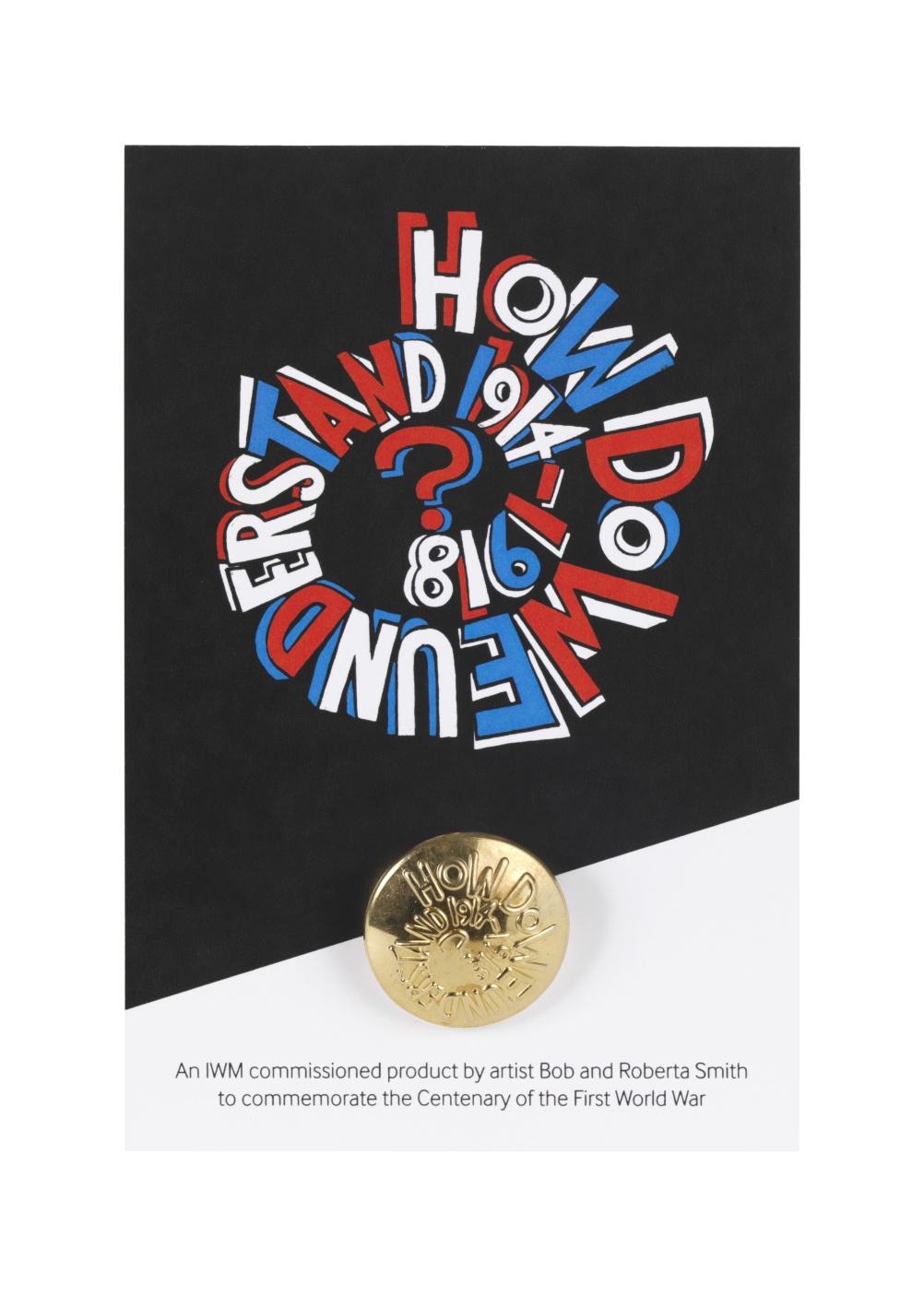 How do we understand? button card by Bob and Roberta Smith