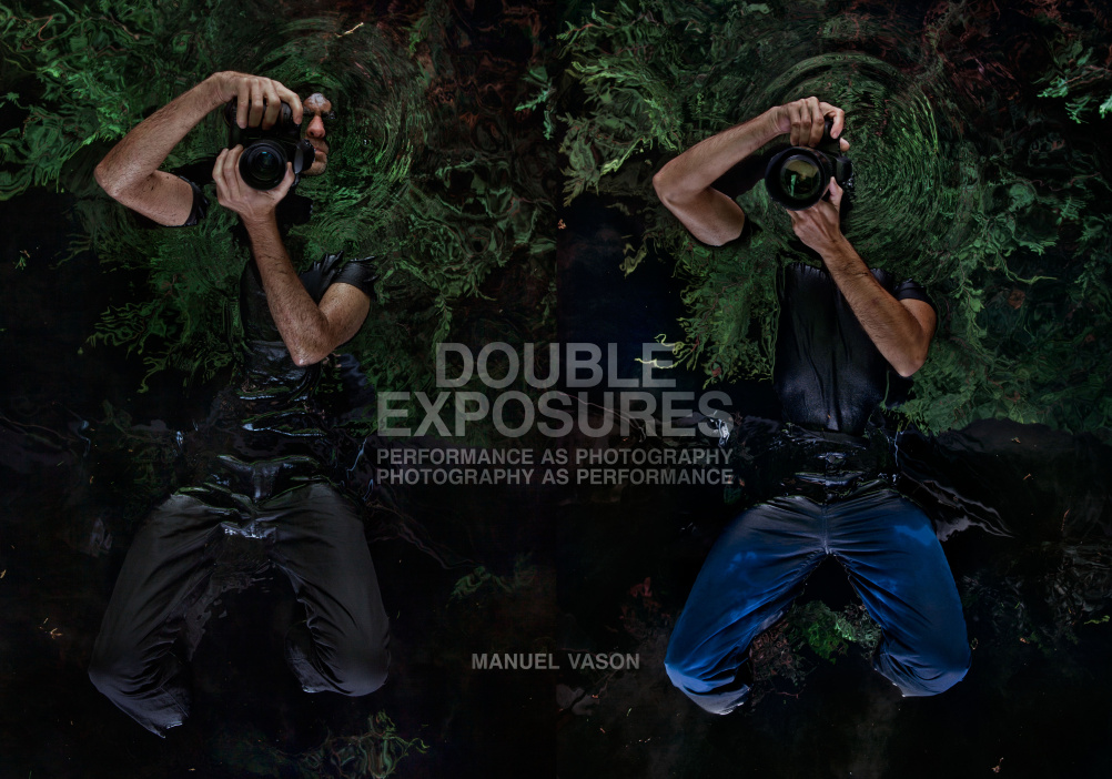 Double Exposures – Performance as Photography, Photography as Performance 