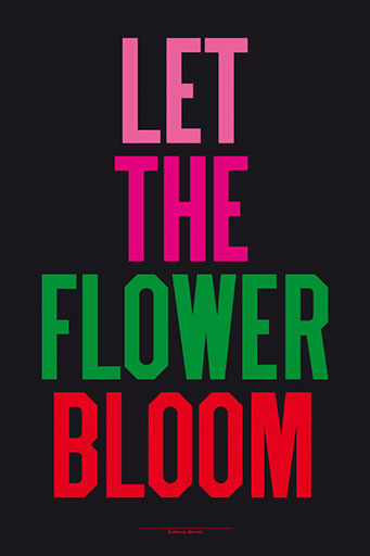 Let The Flower Bloom, Anthony Burrill