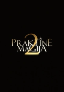 Praktinė Magija 2 filmo online nuotraukos