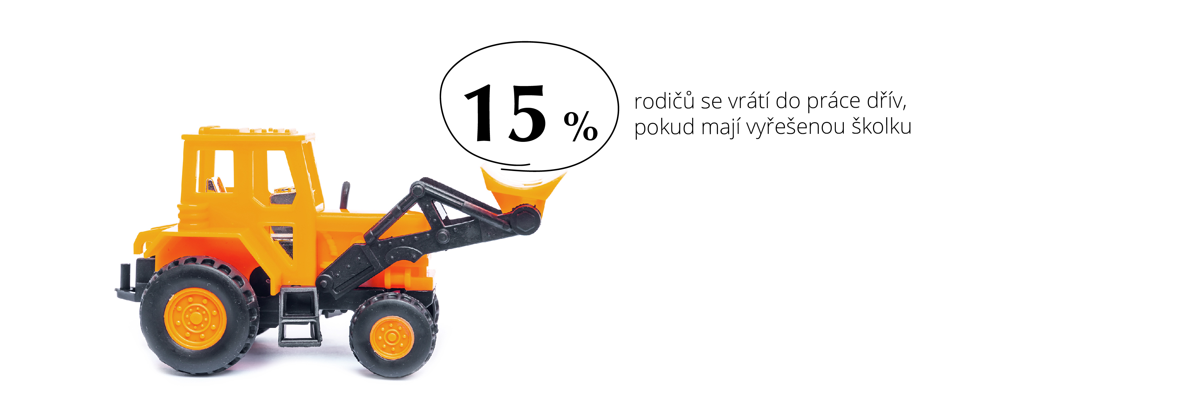 Školka usnadní návrat do práce Školka usnadní návrat do práce