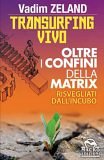 transurfing-vivo-oltre-i-confini-della-matrix-libro_51146