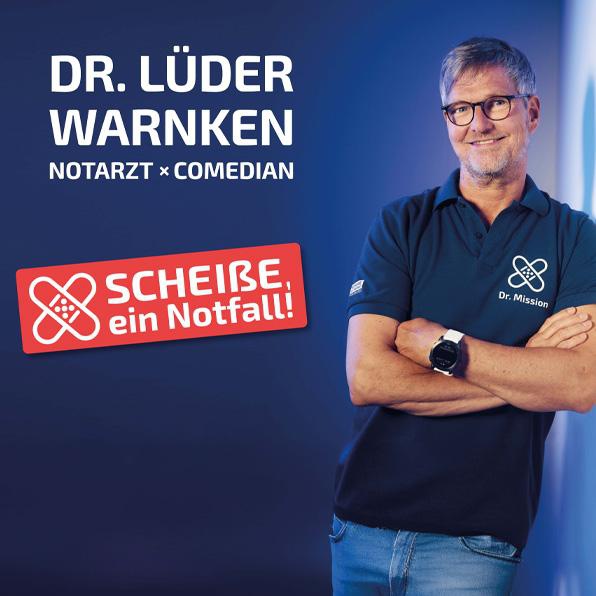 Dr. Lüder Warnken Scheiße, ein Notfall!