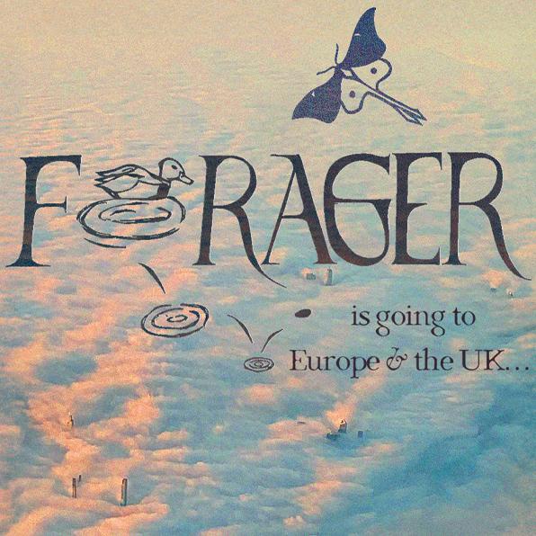 Forager is going to Europe & the UK…