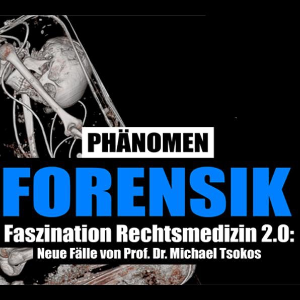 Michael Tsokos Phänomen Forensik