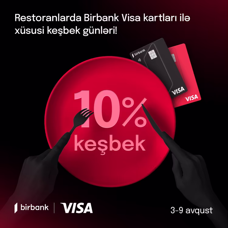 BİRBANK VİSA KARTLARI İLƏ RESTORANLARDA 10% KEŞBEK