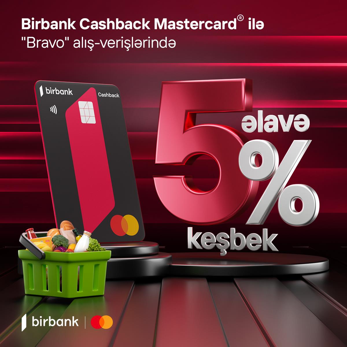 Birbank Cashback Mastercard® ilə Bravo-da əlavə 5% keşbek