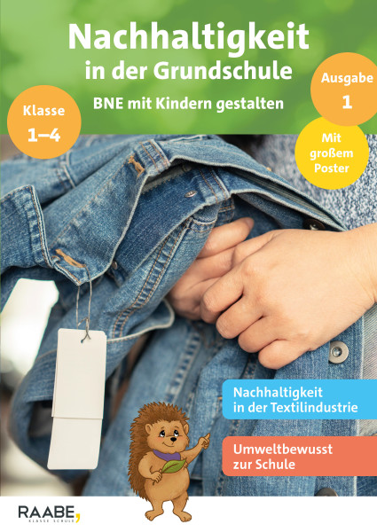 Nachhaltigkeit in der Grundschule - BNE mit Kindern gestalten