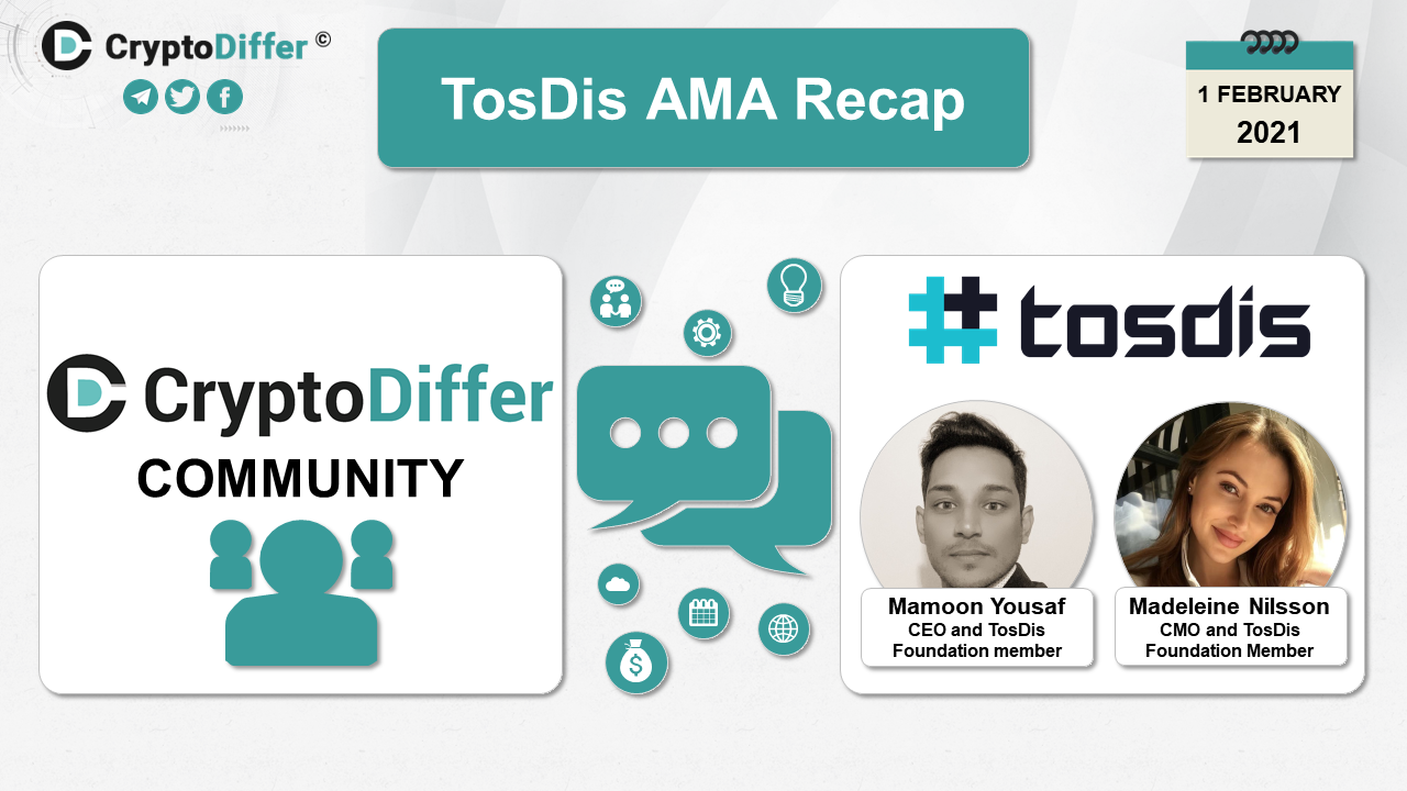 TosDis AMA Recap TosDis AMA Recap