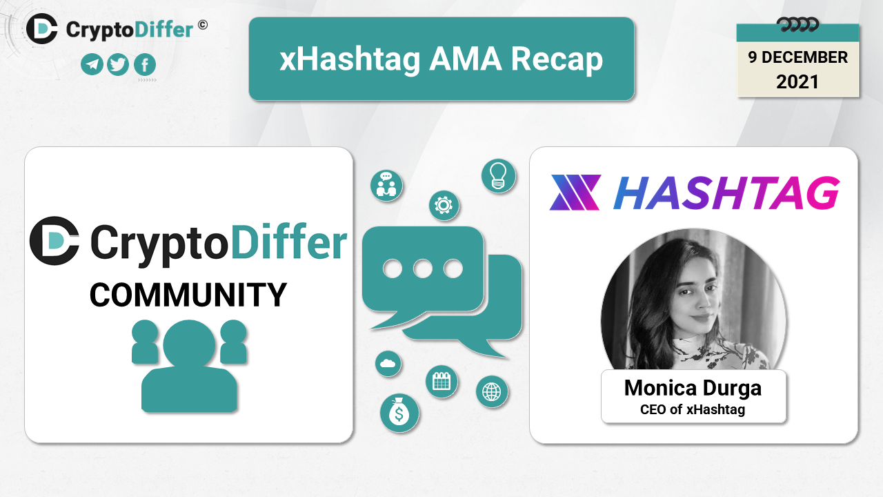 xHashtag AMA Recap xHashtag AMA Recap