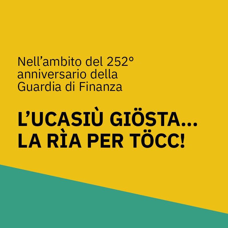L’UCASIÙ GIÖSTA… LA RÌA PER TÖCC!