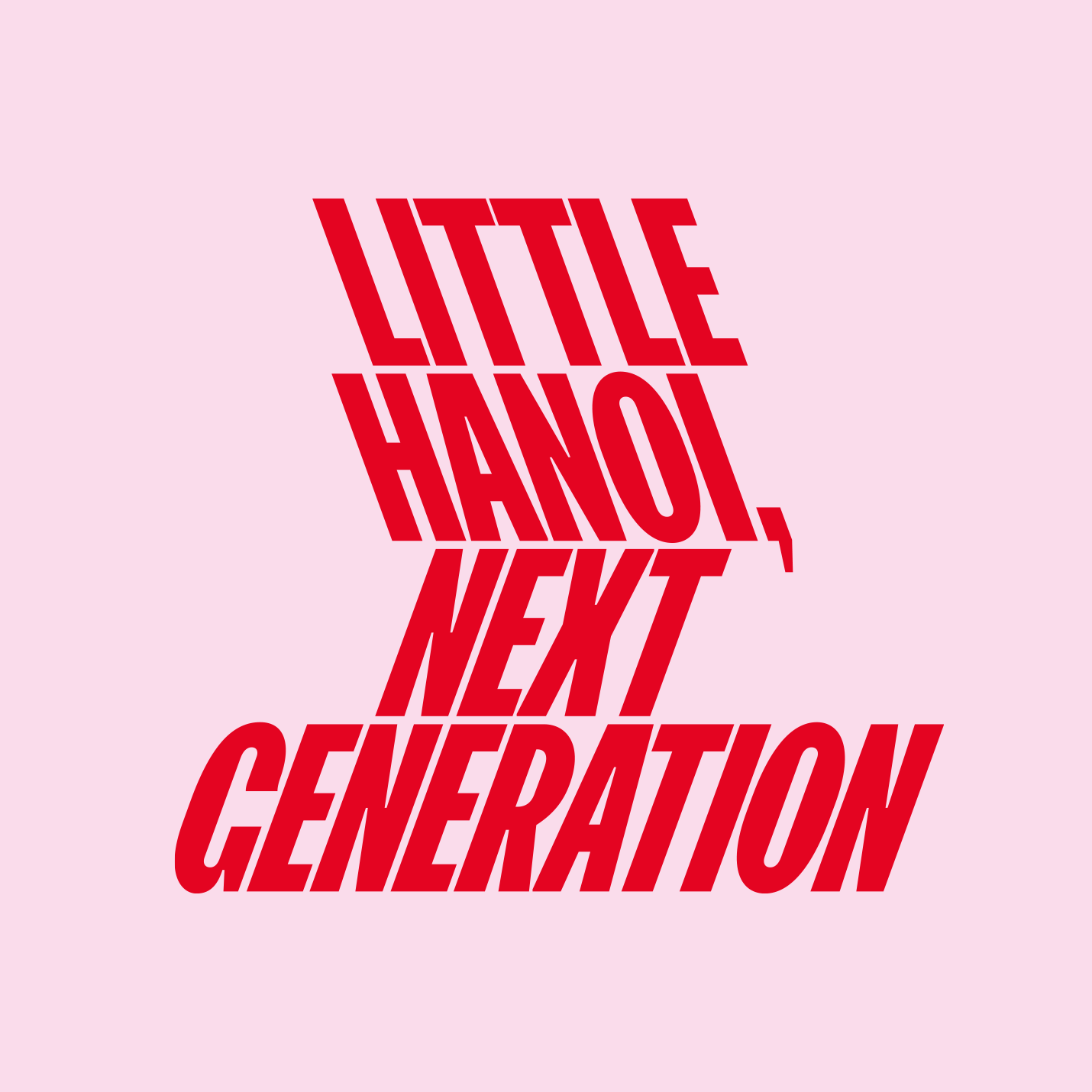 VÝSTAVA LITTLE HANOI, NEXT GENERATION