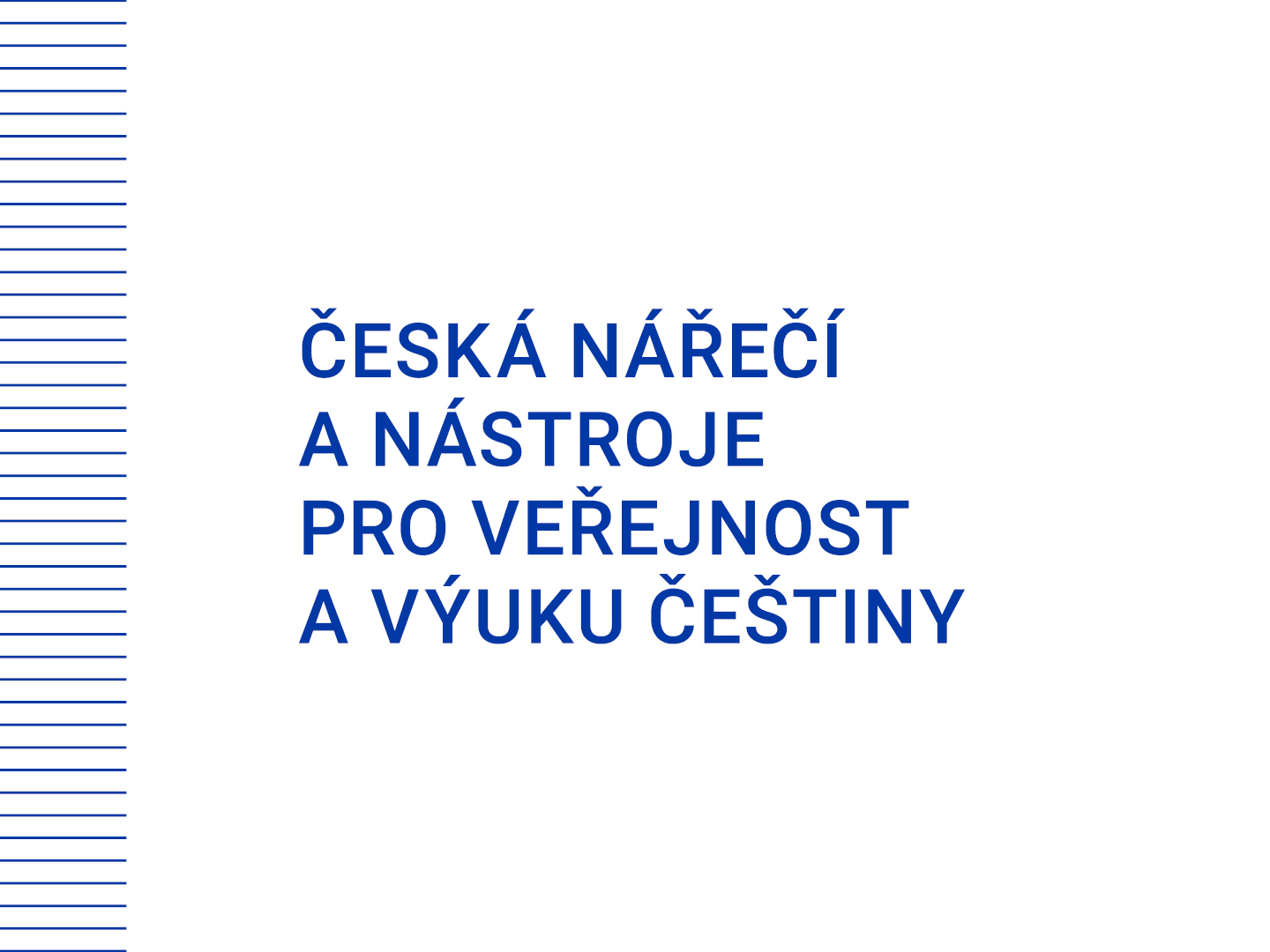 Online přednáška o češtině: Česká nářečí a nástroje pro veřejnost a výuku češtiny