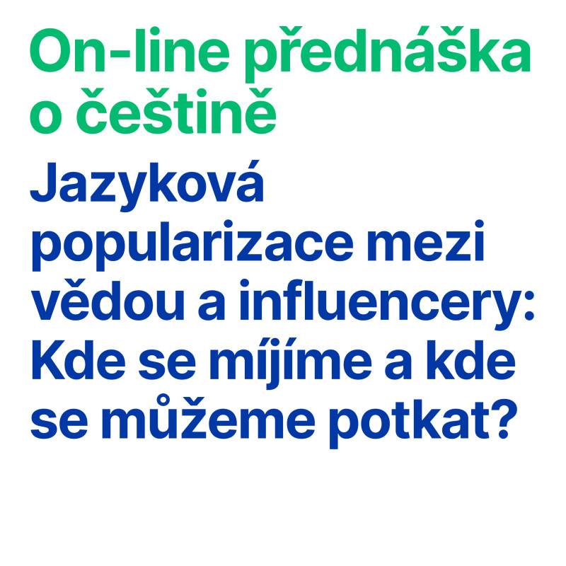 On-line přednáška o češtině: Jazyková popularizace mezi vědou a influencery